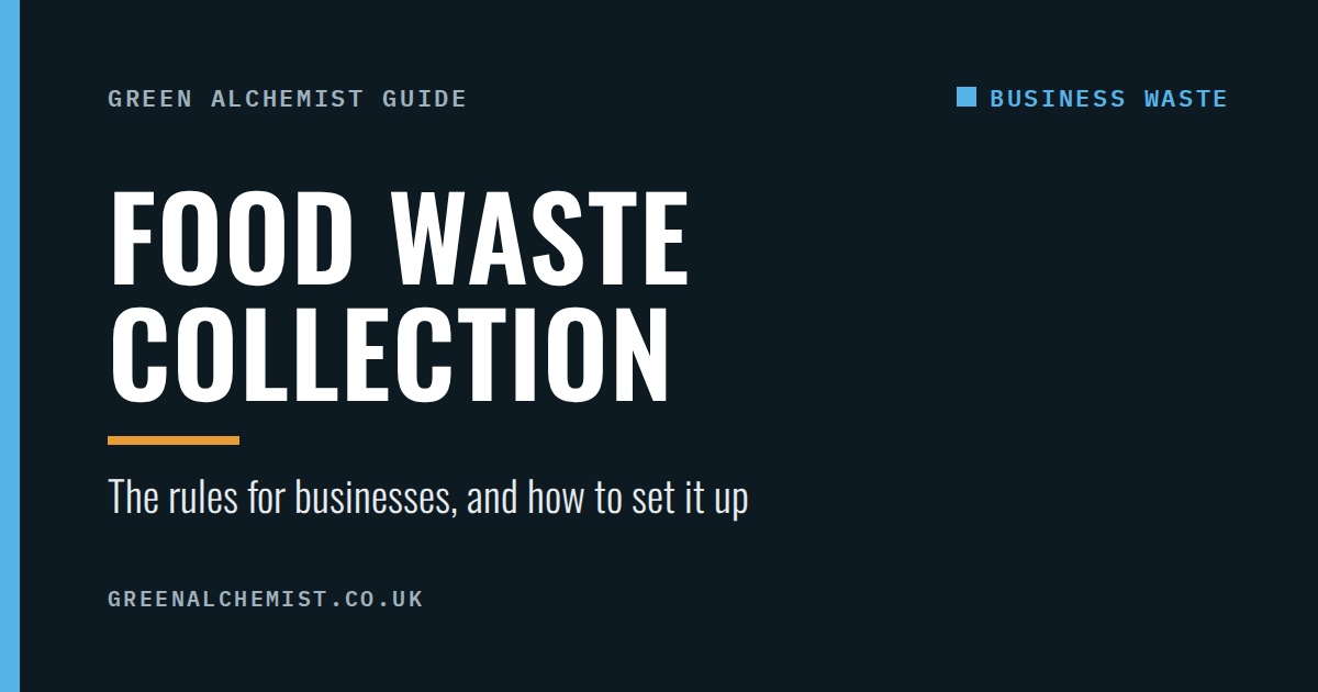 Food waste collection for businesses: the rules and how it works