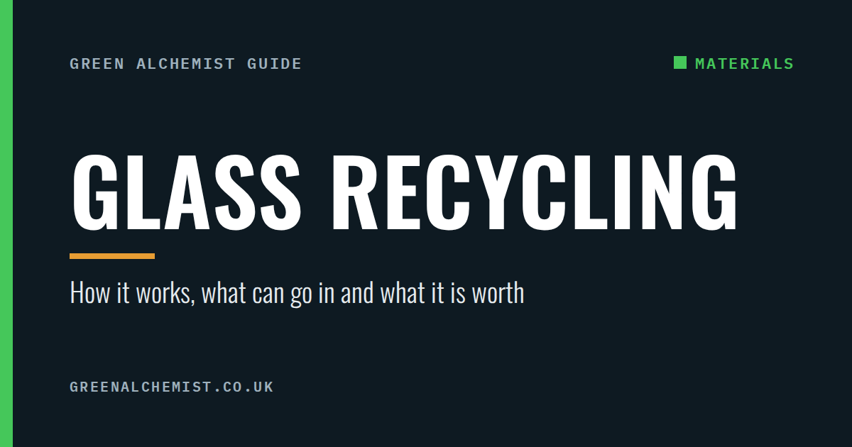 Glass recycling in the UK: how it works, what can go in and what it is worth