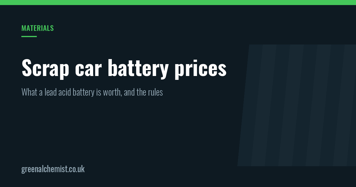 Scrap car battery prices: what a lead acid battery is worth and where to sell it